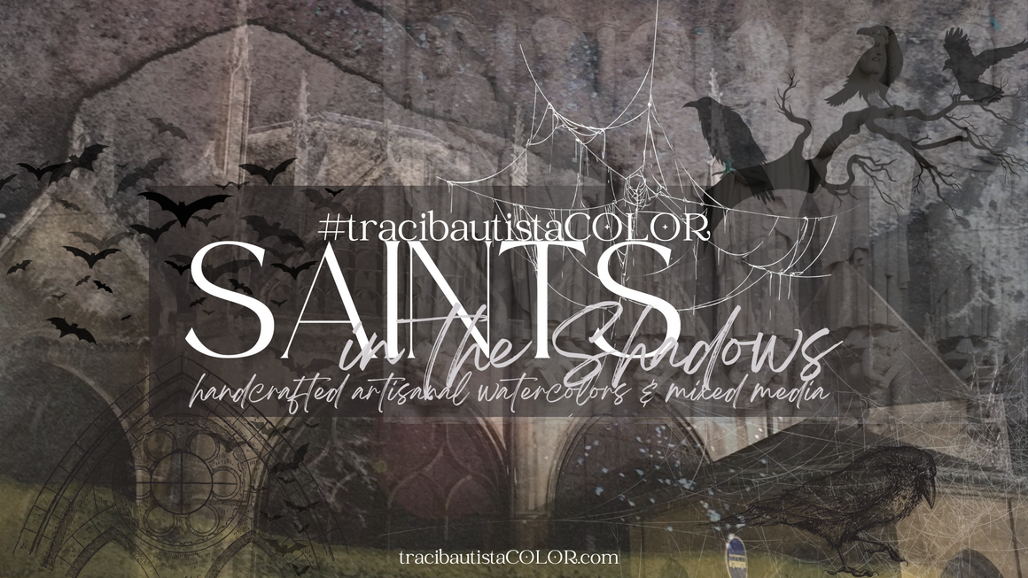 #tracibautistaCOLOR SAINTS IN THE SHADOWS ~ mini collection