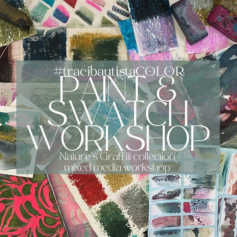 #tracibautistaCOLOR ~ Nature’s Graffiti paint & swatch workshop