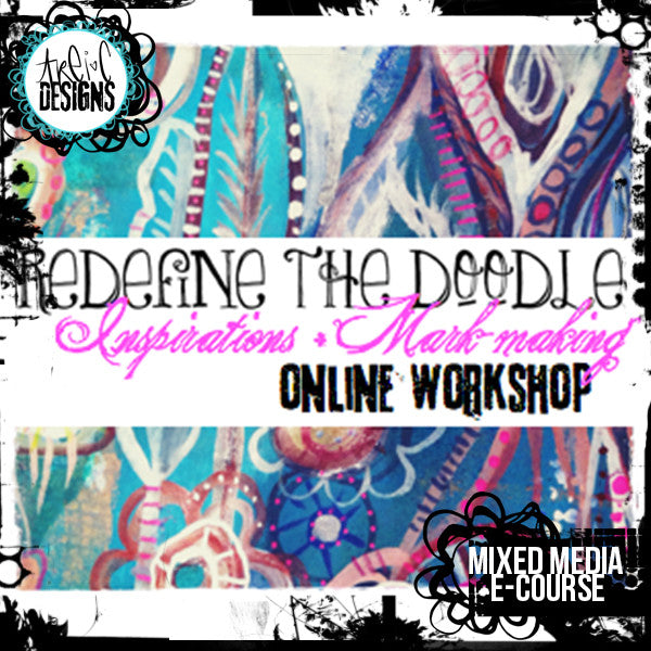 REDEFINE the Doodle: inspirations + mark-making online workshop