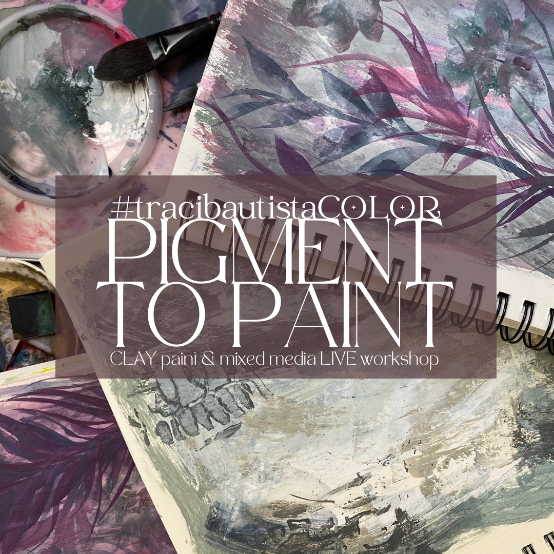 PIGMENT TO PAINT: clay paint & mixed media