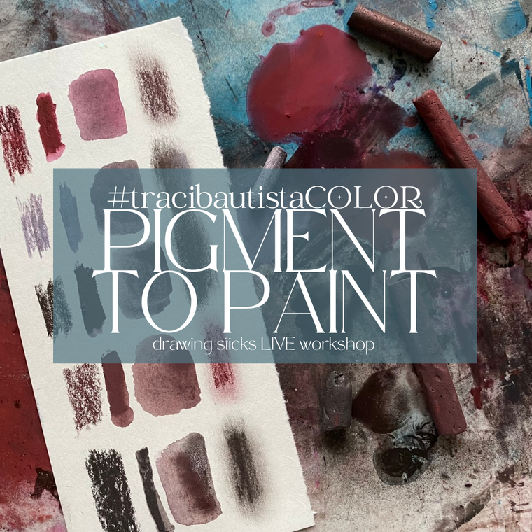 PIGMENT TO PAINT: drawing sticks course