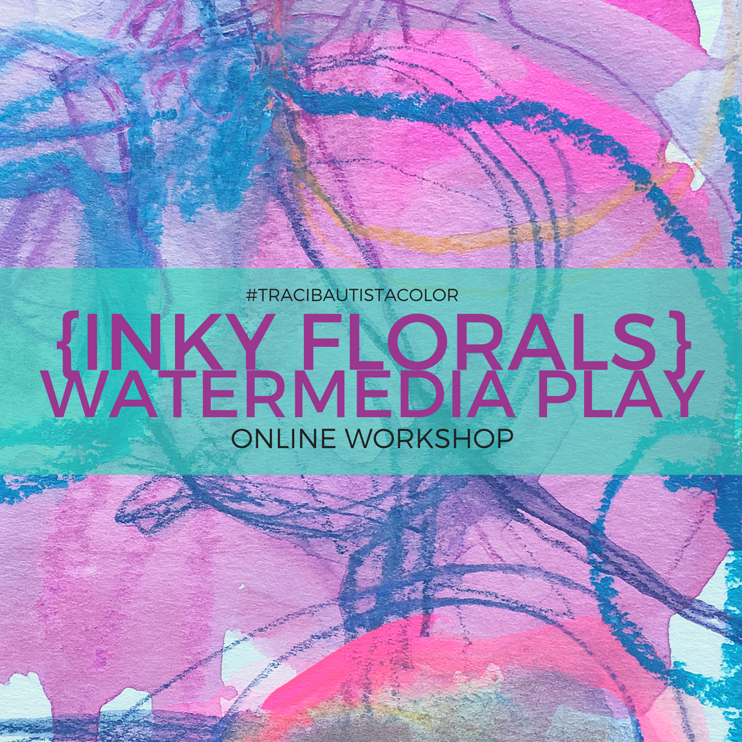 inky FLORALS {watermedia PLAY} workshop